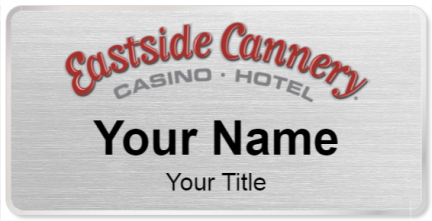 Custom name badges for Eastside Cannery Casino & Hotel
