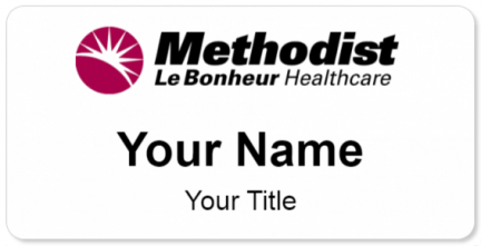 Custom name badges for Methodist Le Bonheur Healthcare