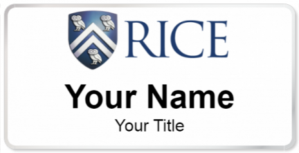 Custom name badges for Rice University
