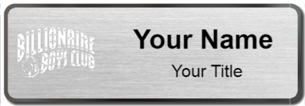 Custom name badges for Billionaire Boys Club