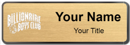 Custom name badges for Billionaire Boys Club
