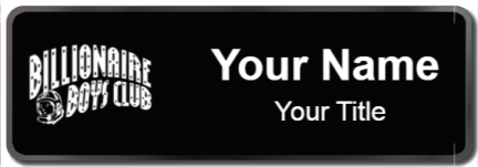 Custom name badges for Billionaire Boys Club