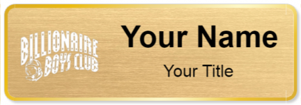 Custom name badges for Billionaire Boys Club