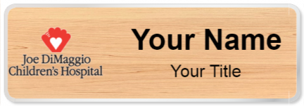 Custom name badges for Joe DiMaggio Childrens Hospital