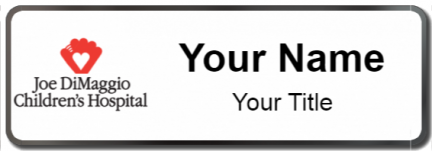 Custom name badges for Joe DiMaggio Childrens Hospital