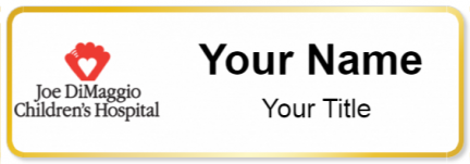 Custom name badges for Joe DiMaggio Childrens Hospital