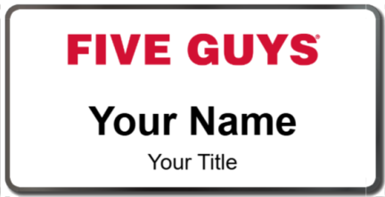 Custom name badges for Five Guys