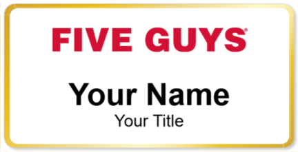 Custom name badges for Five Guys