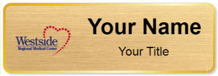 Custom name badges for Westside Regional Medical Center