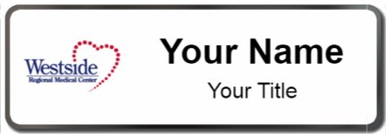 Custom name badges for Westside Regional Medical Center