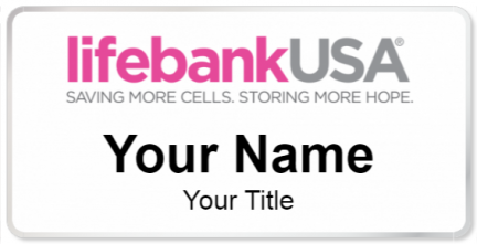 Custom name badges for Life Bank USA