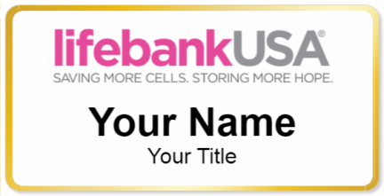 Custom name badges for Life Bank USA