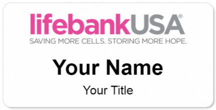 Custom name badges for Life Bank USA