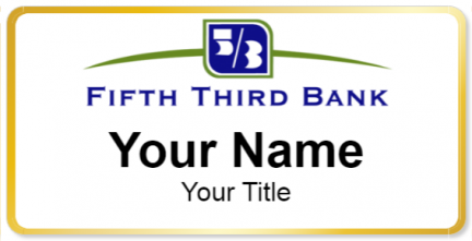 Custom name badges for Fifth Third Bank