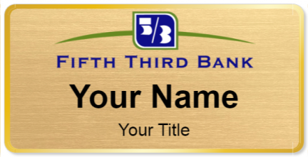 Custom name badges for Fifth Third Bank