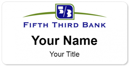 Custom name badges for Fifth Third Bank
