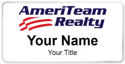 Custom name badges for AmeriTeam Realty