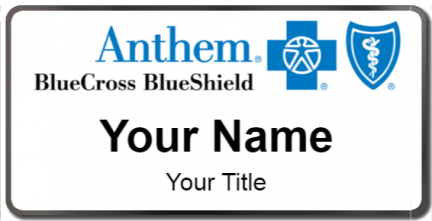 Custom name badges for Anthem BlueCross BlueShield