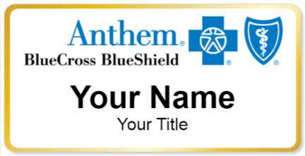 Custom name badges for Anthem BlueCross BlueShield