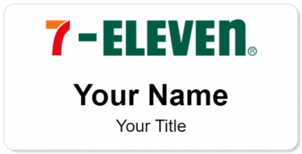 Custom name badges for 7 Eleven
