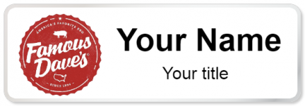 Custom name badges for Famous Daves