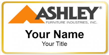 Custom name badges for Ashleys Furniture