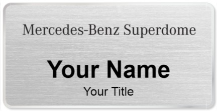 Custom name badges for Mercedes Benz Superdome