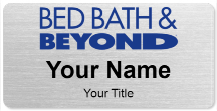 Custom name badges for Bed Bath and Beyond