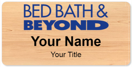 Custom name badges for Bed Bath and Beyond