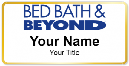 Custom name badges for Bed Bath and Beyond