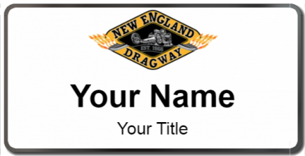 Custom name badges for New England Dragway