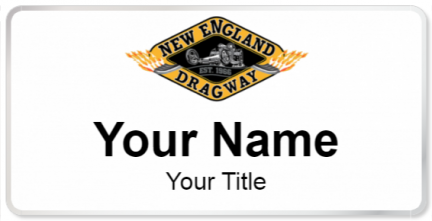Custom name badges for New England Dragway