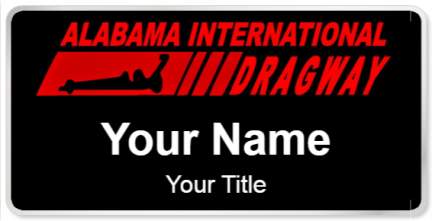 Custom name badges for Alabama International Dragway