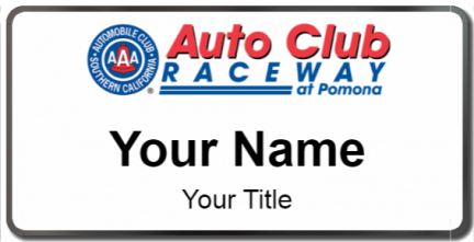 Custom name badges for Auto Club Raceway at Pomona