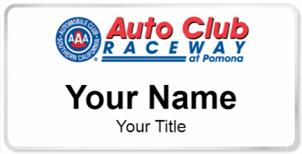 Custom name badges for Auto Club Raceway at Pomona