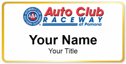 Custom name badges for Auto Club Raceway at Pomona