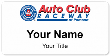 Custom name badges for Auto Club Raceway at Pomona
