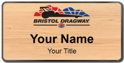 Custom name badges for Bristol Dragway