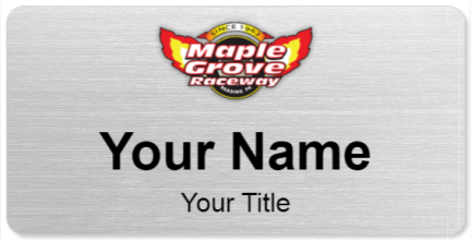 Custom name badges for Maple Grove Raceway