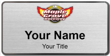 Custom name badges for Maple Grove Raceway