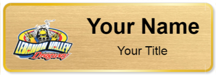 Custom name badges for Lebanon Valley Dragway