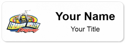 Custom name badges for Lebanon Valley Dragway