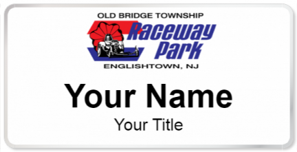 Custom name badges for Old Bridge Township Raceway Park