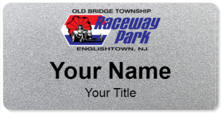 Custom name badges for Old Bridge Township Raceway Park