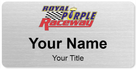 Custom name badges for Royal Purple Raceway