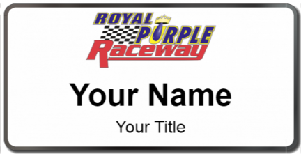 Custom name badges for Royal Purple Raceway
