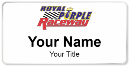 Custom name badges for Royal Purple Raceway