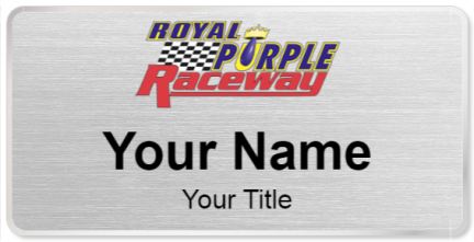 Custom name badges for Royal Purple Raceway