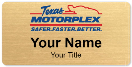 Custom name badges for Texas Motorplex