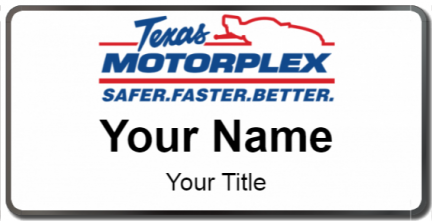 Custom name badges for Texas Motorplex